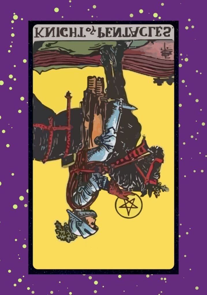 The reversed Knight of Pentacles reflects stagnation, unreliability, or an overemphasis on materialism and routine at the cost of passion or flexibility.