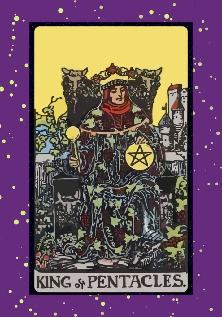 The King of Pentacles sits confidently on a vine-adorned throne, holding a golden coin and scepter—symbolizing wealth, stability, and grounded authority.