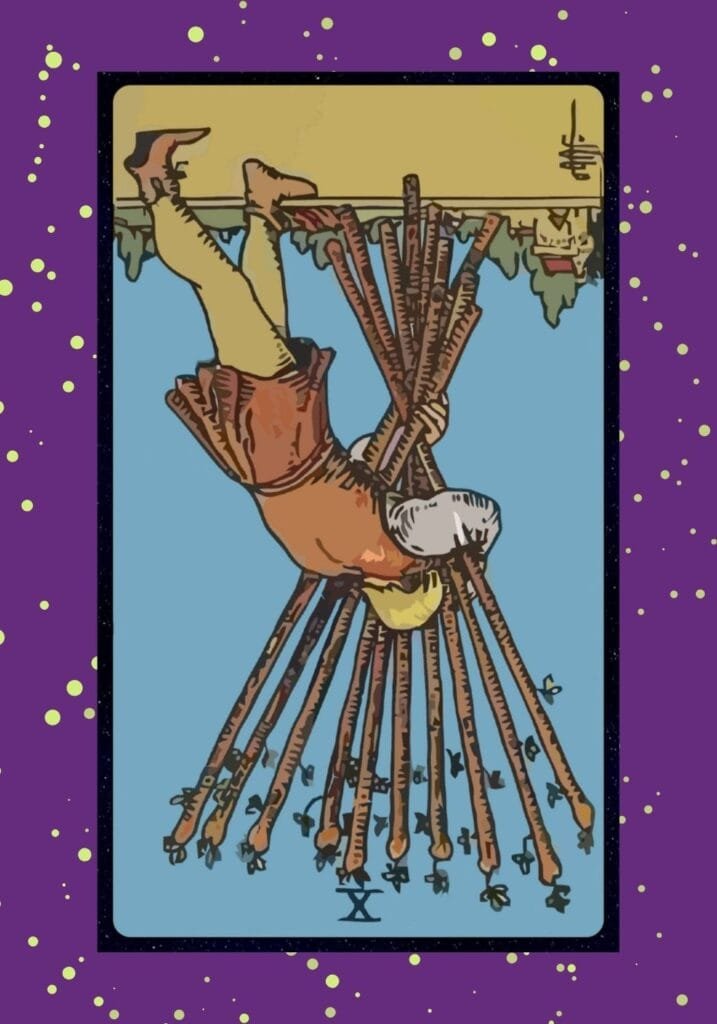 Reversed Ten of Wands tarot card – representing burnout, overwhelm, and the need to release heavy burdens and ask for help when needed.